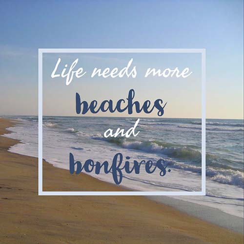 #wisdomwednesday - beaches & bonfires #wisdomwednesday - beaches & bonfires