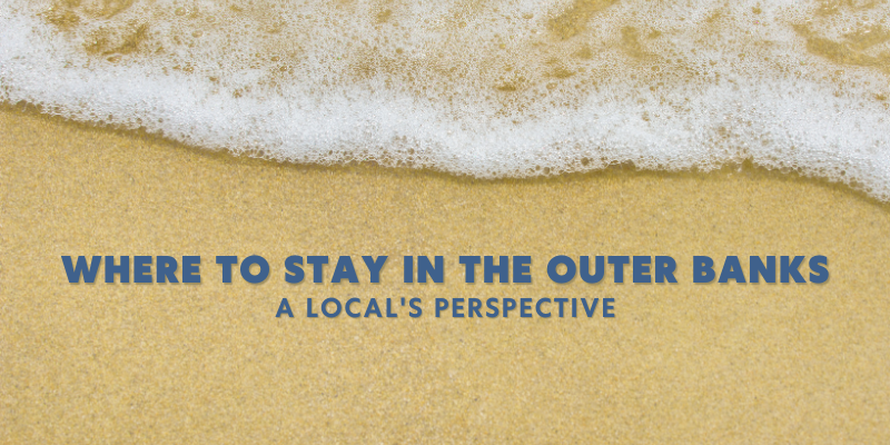 Where to Stay in the Outer Banks Where to Stay in the Outer Banks written against sandy background.