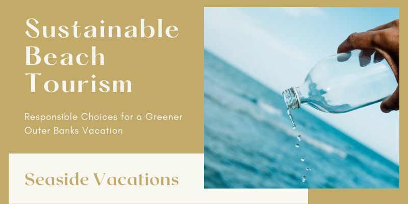 Sustainable Beach Tourism Sustainable Beach Tourism Banner image with water bottle pouring water into the ocean.