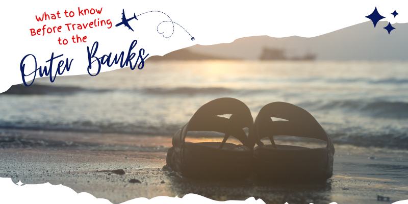 What to Know before Traveling to the Outer Banks Picture of sandals left on shoreline at sunset.