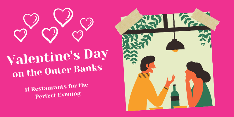 Valentine's Day on the Outer Banks