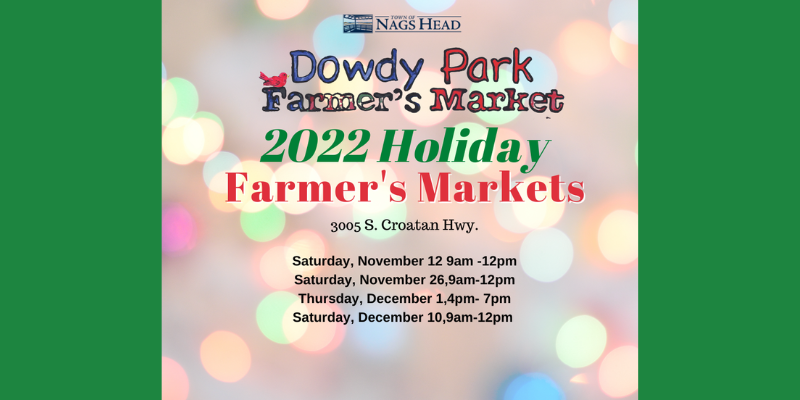 Dowdy Park Holiday Farmer's Market 2022 Dowdy Park Holiday Farmer's Market 2022