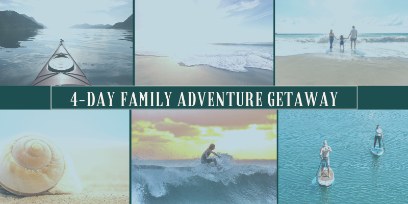 4-Day Family Adventure Getaway